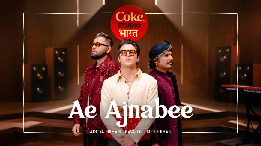 Ae Ajnabi Opens Coke Studio Bharat Season 4